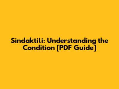 Sindaktili: Understanding the Condition [PDF Guide]