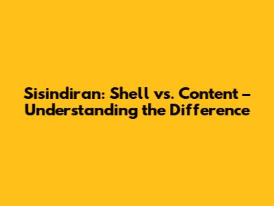 Sisindiran: Shell vs. Content – Understanding the Difference