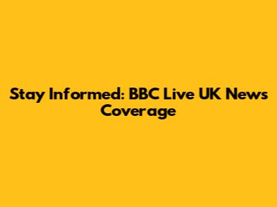 Stay Informed: BBC Live UK News Coverage