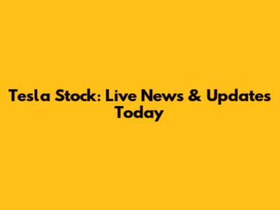 Tesla Stock: Live News & Updates Today