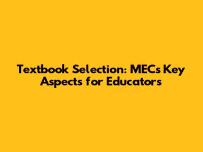 Textbook Selection: MEC's Key Aspects for Educators