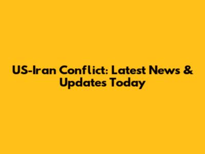 US-Iran Conflict: Latest News & Updates Today
