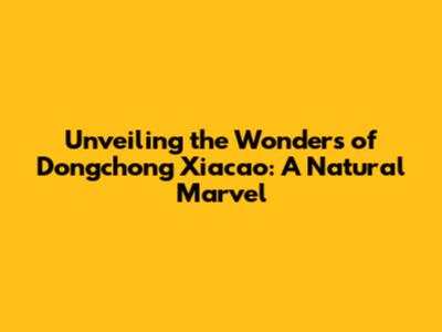 Unveiling the Wonders of Dongchong Xiacao: A Natural Marvel