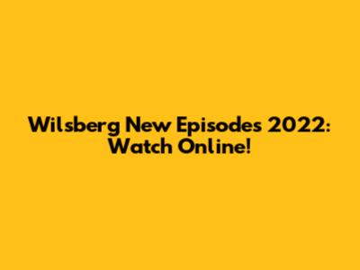 Wilsberg New Episodes 2022: Watch Online!