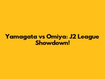 Yamagata vs Omiya: J2 League Showdown!