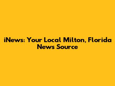 iNews: Your Local Milton, Florida News Source