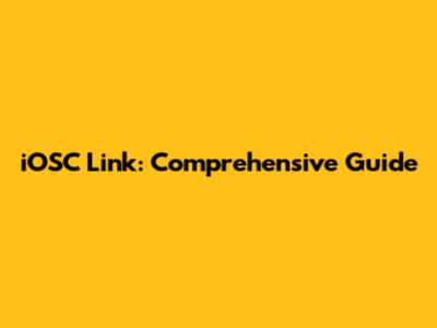 iOSC Link: Comprehensive Guide