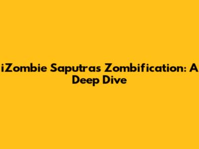 iZombie Saputra's Zombification: A Deep Dive